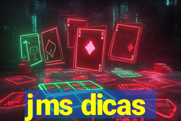 jms dicas